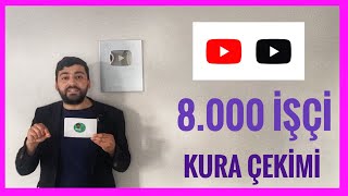 8000 İŞÇİ ALIMI KURA ÇEKİMİ CANLI YAYIN NE ZAMAN İŞÇİ KURA ÇEKİMİNİ NEREDEN TAKİP EDEBİLİRİM [upl. by Mcgean]