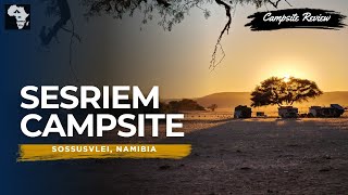 Sesriem Camp Sossusvlei Namibia Campsite Review [upl. by Grim]