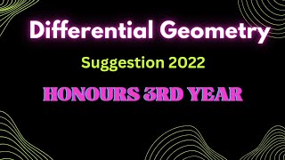 Differential Geometry Suggestion 2022 ।। অন্তরক জ্যামিতি সাজেশন ।। অনার্স ৩য় বর্ষ ।। Pi Math Club [upl. by Eidoc]