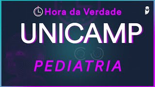 UNICAMP 2022  Hora da Verdade Pediatria  Revisão para Residência Médica [upl. by Durarte558]