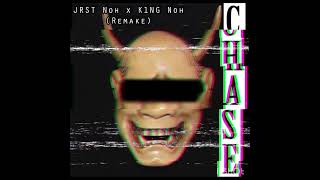 KSLVChase JRST Noh x K1NG Noh Remake [upl. by Terces]