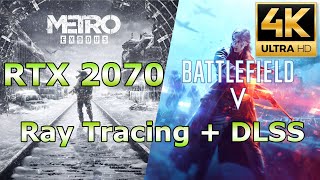 RTX 2070  Ray Tracing  DLSS on Metro Exodus amp Battlefield 5 4K 2160p Ultra Settings [upl. by Muraida]