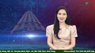 Bản tin hình Vietcombank News số 99 về các hoạt động của Vietcombank trong tháng 082023  092023 [upl. by Yesiad352]