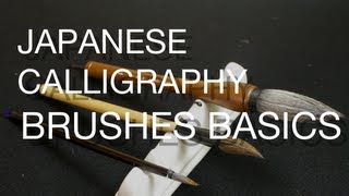 Understanding Brushes Japanese Calligraphy Tutorials for Beginners [upl. by Hgielrak]