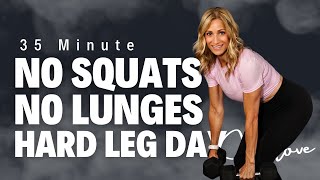 35 Minute Leg Day  No Squats or Lunges  Advanced Workout [upl. by Amabel]