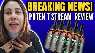 POTENT STREAM  🚨⛔BREAKING NEWS⛔🚨  PotentStream Review  PotentStream Supplement Reviews [upl. by Acim]