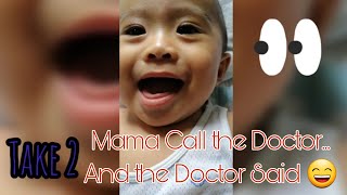 Mama Call the Doctor and the Doctor Said [upl. by Virgy]