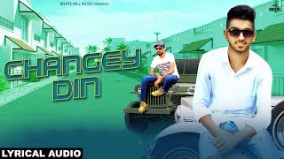 Changey Din Lyrical Audio Gurwinder Ferozepuria  Ishtar Punjabi [upl. by Vandyke347]