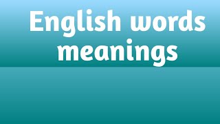 english word meaning english word  word english speaking [upl. by Vi]