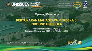 Opening Ceremony Pertukaran Mahasiswa Merdeka 3 Inbound UNISSULA [upl. by Torie701]