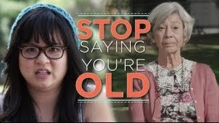 If Youre Only 20Something Stop Saying Youre Old [upl. by Ahseen]