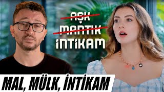 AŞK MANTIK İNTİKAM Dizi İncelemesi  Mal Mülk İntikam [upl. by Xanthe]