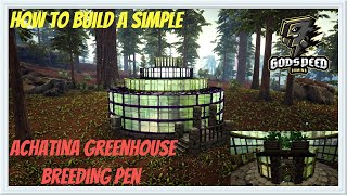 How To Build A Simple Achatina Breeding Greenhouse Ark Survival Evolved [upl. by Wira]