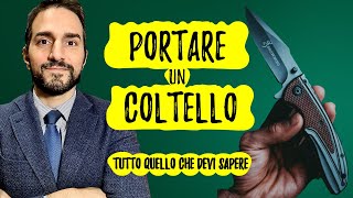 PORTARE un COLTELLO tutto QUELLO che devi SAPERE  Avv Giuseppe Di Palo [upl. by Aisilef244]