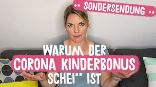 GUCKEN WICHTIG Warum der Corona Kinderbonus einfach schei ist I Alleinerziehend ELTERN wie wir [upl. by Dranoc]