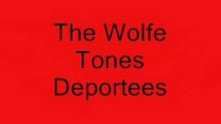 The Wolfe Tones  Deportees [upl. by Walden]