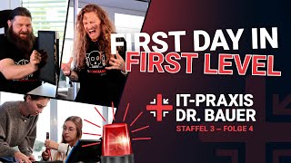 ITPraxis Dr Bauer  Staffel 3  Folge 4  FIRST DAY IN FIRST LEVEL [upl. by Malina]