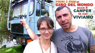 Come è fatto il camper in cui viviamo da 2 anni facendo il giro del mondo  interni ed esterni [upl. by Retniw182]