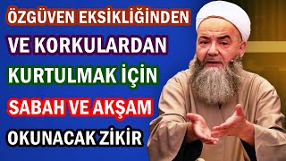 ÖZGÜVEN EKSİKLİĞİNDEN VE KORKULARDAN KURTULMAK İÇİN SABAH VE AKŞAM 7 KERE OKUNACAK ZİKİR [upl. by Anoek]