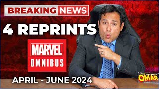 Breaking News4 Marvel Omnibus Reprints April to June 2024 [upl. by Ikey]