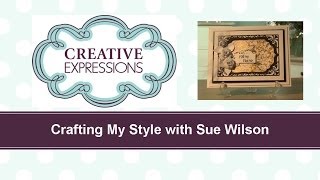 Craft Dies by Sue Wilson  Tutorial Video  Gilded Aperture for Creative Expressions [upl. by Annayram]