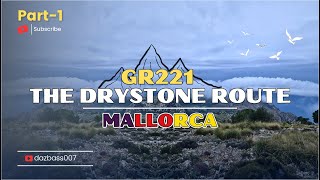 🌎GR221 Part 1 The Drystone Route Mallorca   Dazbass007🌏 [upl. by Baseler]