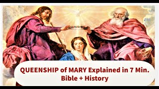 QUEENSHIP of MARY Explained from the Bible and History in 7 Min 🙏 Feast Day Aug 22 🔔HD [upl. by Ellah]