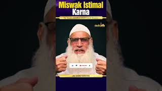 Short clips  Miswak Istimal Karna 3  Shaikh Zafarul Hasan Salafi Madani [upl. by Lurlene]