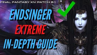 FFXIV Endwalker Patch 61  Endsingers Aria Extreme Guide  Endsinger Extreme [upl. by Nirahs]