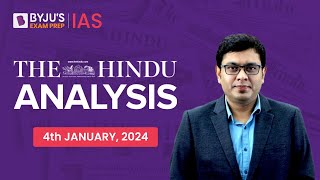 The Hindu Newspaper Analysis  4th January 2024  Current Affairs Today  UPSC Editorial Analysis [upl. by Enialed]