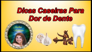 Dicas Caseiras Para Dor de Dente [upl. by Annahsit]