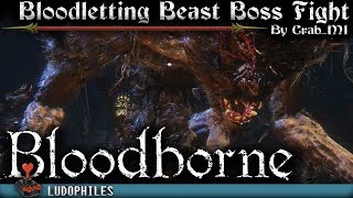 Bloodborne  Lower Pthumeru Chalice Dungeon Layer 4  Bloodletting Beast Boss Fight NG [upl. by Klinger]