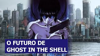 Ghost in the Shell  A franquia que verdadeiramente abriu espaço para o Universo Cyberpunk [upl. by Messere]