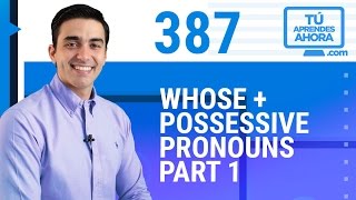 CLASE DE INGLÉS 387 Whose  possessive pronouns part 1 [upl. by Salahcin]