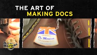 The Art of Industrial Manufacture  Dr Martens [upl. by Dredi]