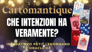 CHE INTENZIONI HA VERAMENTE ❤️🌟 Interattivo Petit Lenormand e Oracle Gé 🌟 [upl. by Tanitansy860]