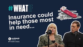 Endsleigh podcast episode 3 whatif  Insurance could help those most in need [upl. by Vicki]