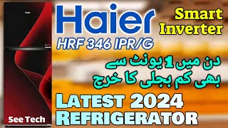 Haier Latest Refrigerator Smart Inverter Series HRF 346 IPRG  Haier Inverter Refrigerator [upl. by Gerius]