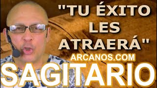 ♐️SAGITARIO TAROT♐️ Tu éxito les atraerá 🤩 ✨ARCANOSCOM✨ [upl. by Borgeson]