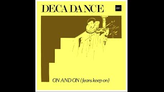 On And On  Fears Keep On  DECADANCE  1983  HQ  Italo Disco [upl. by Ramoh]