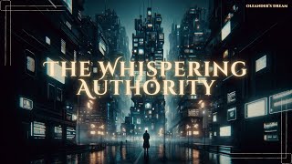 The Whispering Authority  Oleanders Dream  Melancholy amp DreamStories  Short Story [upl. by Irving]