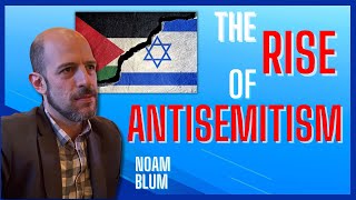 Antisemitism Seen As Second Degree Bigotry  Noam Blum [upl. by Anirual]