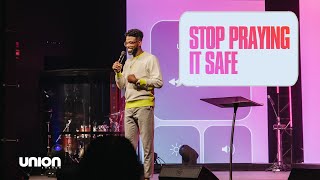 Stop Praying It Safe  Pastor Stephen Chandler [upl. by Leong]