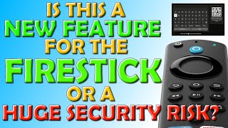 Is This a New ✅ Feature ✅ for the Firestick or a ❌ Huge Security Risk [upl. by Tzong355]