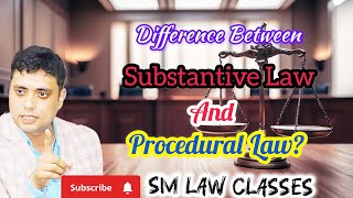 Whats the Difference Between Substantive Law and Procedural LawSM law classes [upl. by Inalawi]