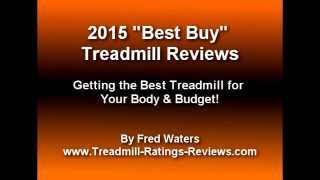 2015 Best Buy Treadmill Reviews [upl. by Ragucci345]