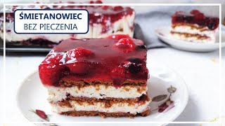 ŚMIETANOWIEC BEZ PIECZENIA z galaretką na herbatnikach  Ciasto bez pieczenia z mascarpone i owocami [upl. by Mallissa136]