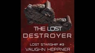 The Lost Destroyer Lost Starship 3 by Vaughn Heppner Audiobook Full 2 2 [upl. by Purse]