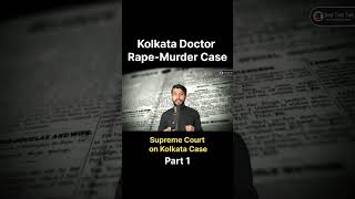 Supreme Court on Kolkata Doctor Moumita Debnath Rpe Murer Case 🙏🏻 Part1 [upl. by Euqenimod]