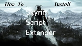 How to install SKSE Modding Skyrim [upl. by Eittod115]